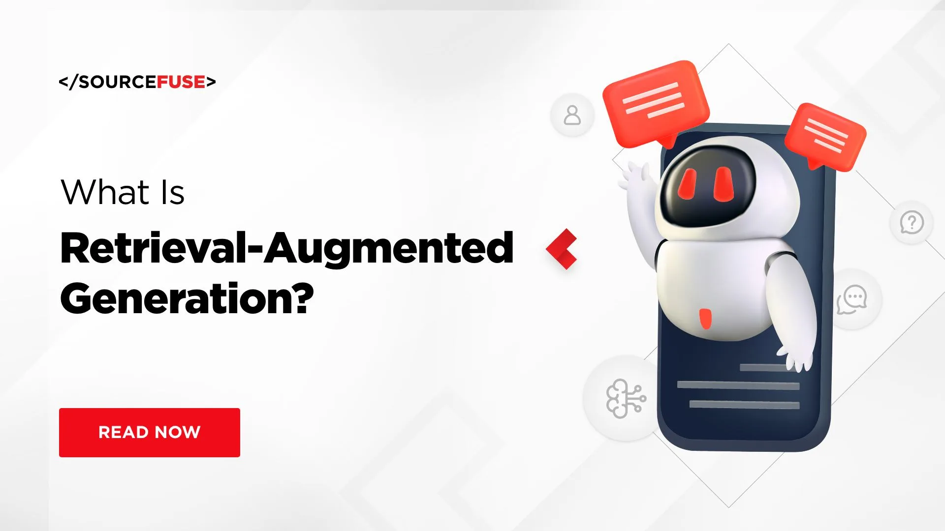 What Is Retrieval-Augmented Generation?